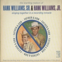 Hank Williams & Hank Williams-jr. - Father & Son